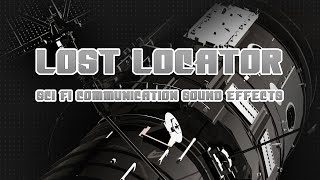 Lost Locator - Sci Fi Communication Sound Effects - Interference Sounds - Science Fiction Sounds