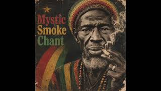 Mystic Smoke Chant [Roots Reggae_Unreleased 1977 Album[Lost Tapes]