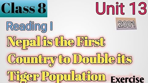 Class 8 English Unit 13 Reading I | unit 13 english class 8 | English Class 8 unit 13 reading ii