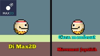Cara membuat movement joystick di Max2D