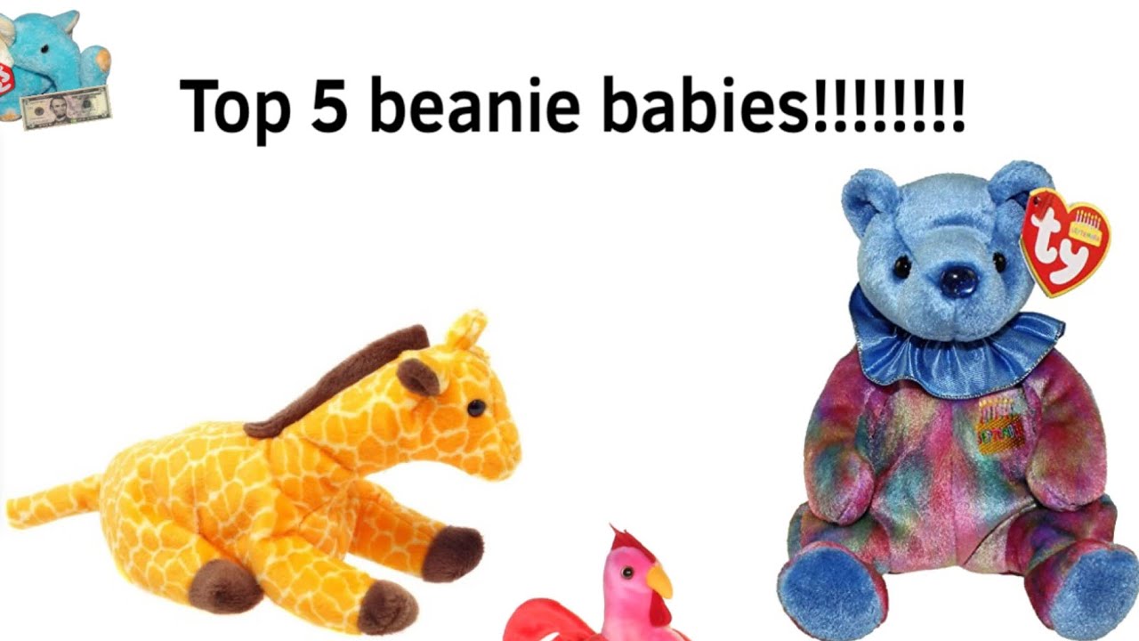 Top 5 Beanie Babies!!!!!!!!!!!!!!!!! YouTube