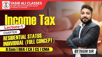 Residential Status of an Individual (Problem & Solution) ~ Income Tax [For B.Com/M.Com/CS/CMA]