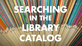Searching in the Library Catalog