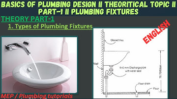 PART-1 II Basics Of Plumbing Design II Theoretical Topic II  Types of Plumbing Fixtures II