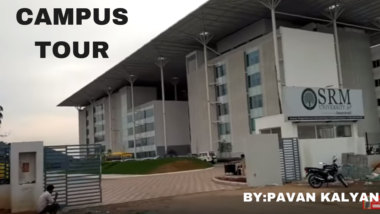 SRM AP CAMPUS TOUR - YouTube
