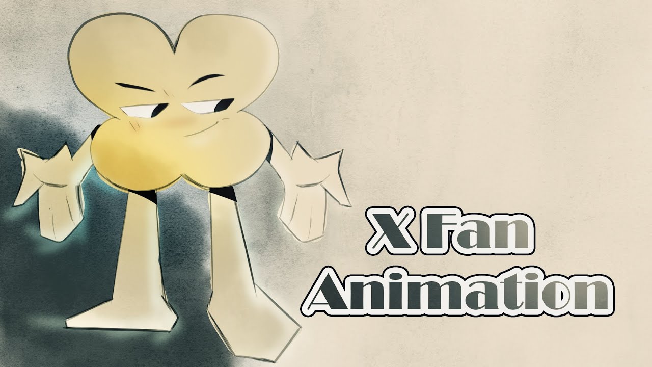 BFB; X Fan Animation loop (01) - YouTube