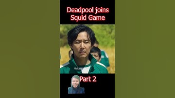 Deadpool Joins Squid Game#marvel #squidgame #shortvideo #funny #avengers #fyp #shorts