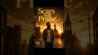 Scars Still Praise | Don't Hide Your Pain | Official Lyrics | Daniel Rivers #gospel #music #worship