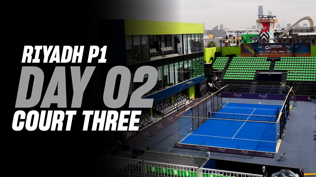 (Replay) Riyadh Season Premier Padel P1 🇸🇦🎾: Court 3 (February 10th)