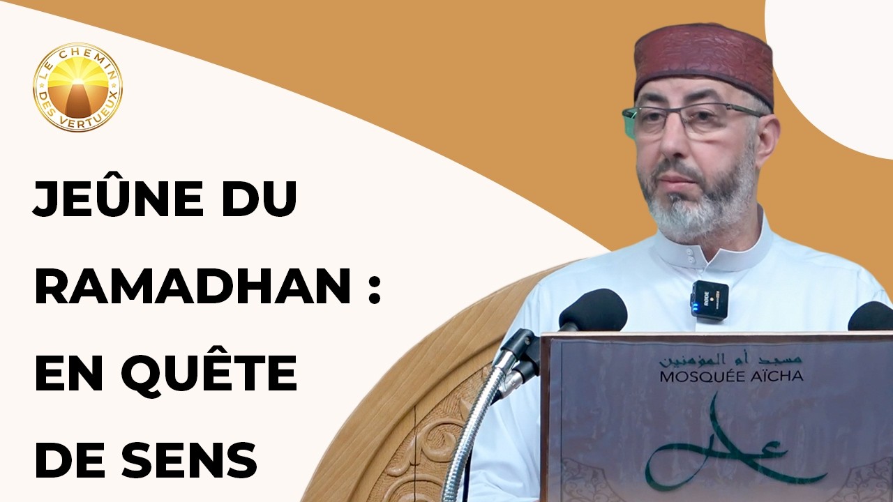 Jeûne du Ramadhan : En quête de sens