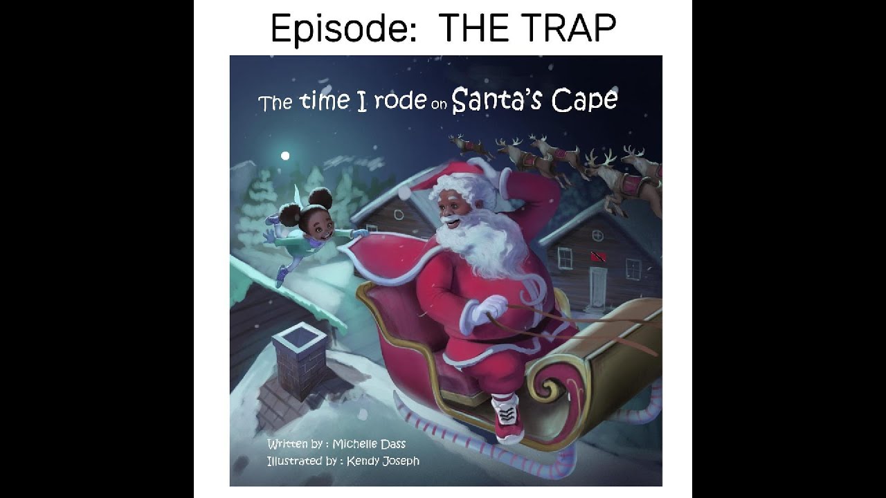 She Trapped Santa Claus! 🎅 | The Time I Rode on Santa's Cape - Episode 1