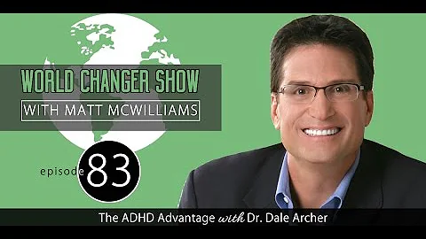 Episode 083: The ADHD Advantage with Dr. Dale Archer