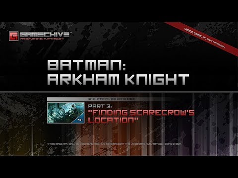 batman:-arkham-knight-(ps4)-gamechive-(city-of-fear,-pt-3:-find-scarecrow's-location)-[ns+]