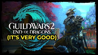 Guild Wars 2: End of Dragons is EXCELLENT (Review)