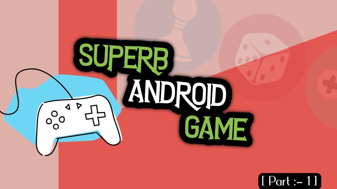 Superb Android Game Part 1 Best Android Games YouTube