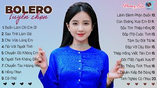 Nhạc Trữ Tình Bolero 2024 - LK BUỒN LÀM CHI EM ƠI x SAO TRỜI LÀM GIÓ ♪ Tình Ca Nhạc Vàng Hay Nhất