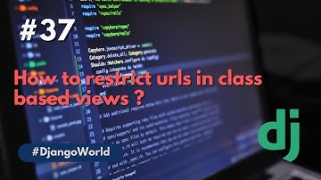 Restrict urls in class based view | Django | Python