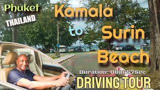 DRIVING TOUR: KAMALA TO SURIN BEACH (PHUKET) THAILAND
