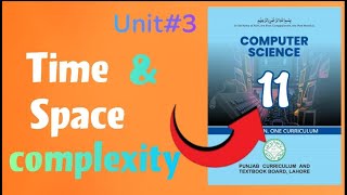 Time And Space Complexity|ICS|1st year Computer Science New Book 2025| Lec 7|Ch 3