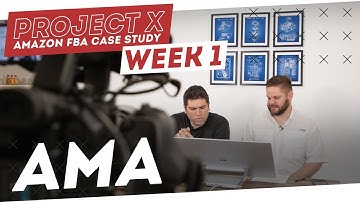 Amazon FBA Case Study | Project X: AMA Week 1