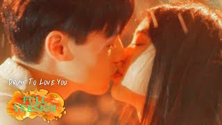 Full Version | The girl is drunk from love for the guy who is her boss | Drunk to Love You | ENG SUB