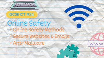Online Safety | iGCSE ICT #25