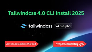 How to Install Tailwind CSS 4.0 CLI in 2025