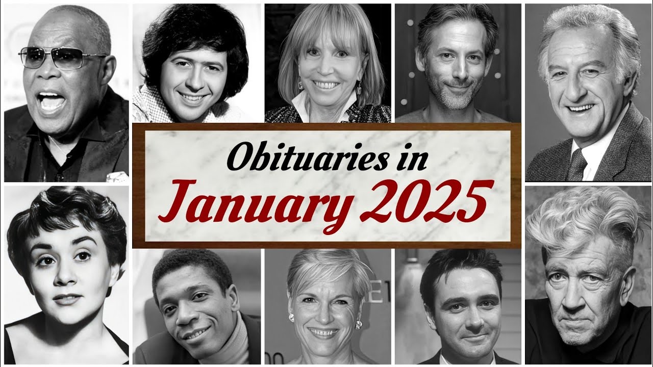 January 2025 Obituaries Celebrities We Lost in January 2025 YouTube