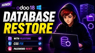 Odoo Database Restore on Windows | Filestore, CSS Fix & Password Reset | Hindi