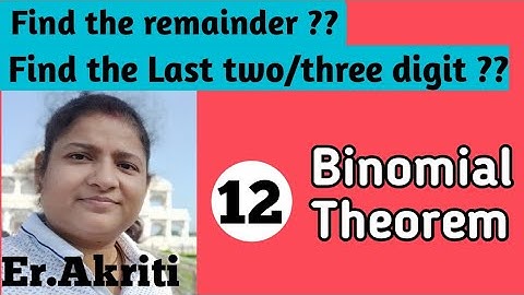 #12,How to find remainder & Last two digits in any Binomial Expansion|| Er. Akriti || SHAPING FUTURE
