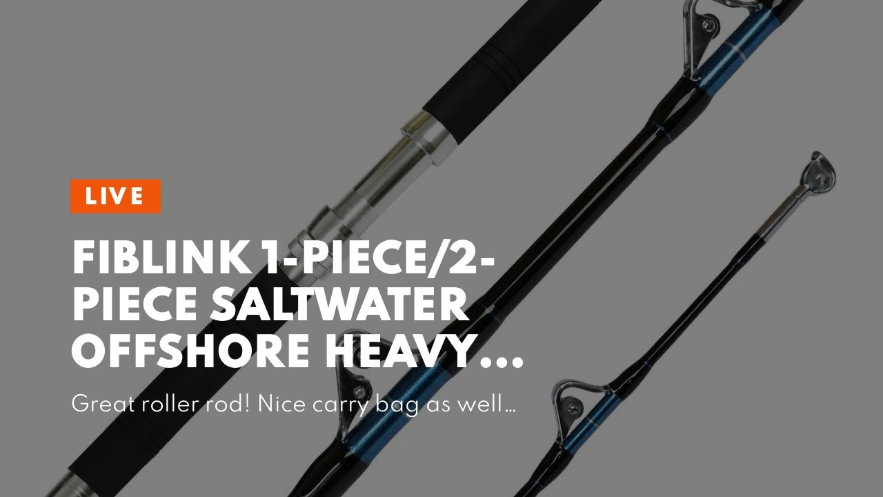 Fiblink 1Piece/2Piece Saltwater Offshore Heavy Trolling Rod Big Game
