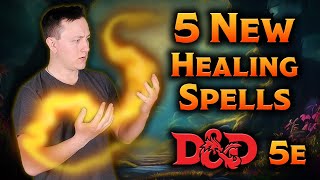 New Healing Spells in D&D That Will Change Your Game!