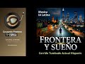 Frontera y Sueño - Corrido Tumbado Actual Hispanic | Nuevo Comienzo 🚶