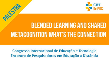 CIET 2020   Blended learning and shared metacognition What’s the connection