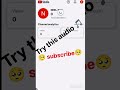 Try this audio 🎵