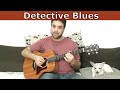 How to Play Cool, Old School "Detective-Style" Blues in Fingerstyle - Guitar Lesson Tutorial