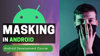 Android Studio Tutorial - Masking in Android screenshot 5