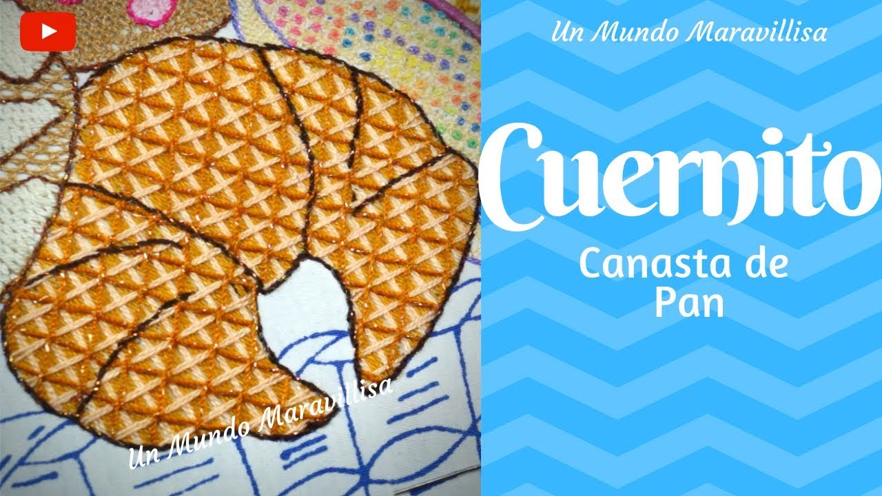 [Puntada Fantasía] CUERNITO - Canasta de Pan | Un Mundo Maravillisa HD