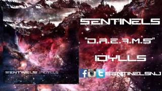 Video thumbnail of "Sentinels - D.R.E.A.M.S."