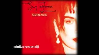 Sezen Aksu - Çocuklar Gibi
