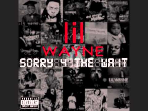 Lil Wayne - My Last (Remix) Sorry 4 the Wait Mixtape