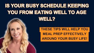 Try my 5 Meal prep tips for busy beginners who want to age like fine wine!