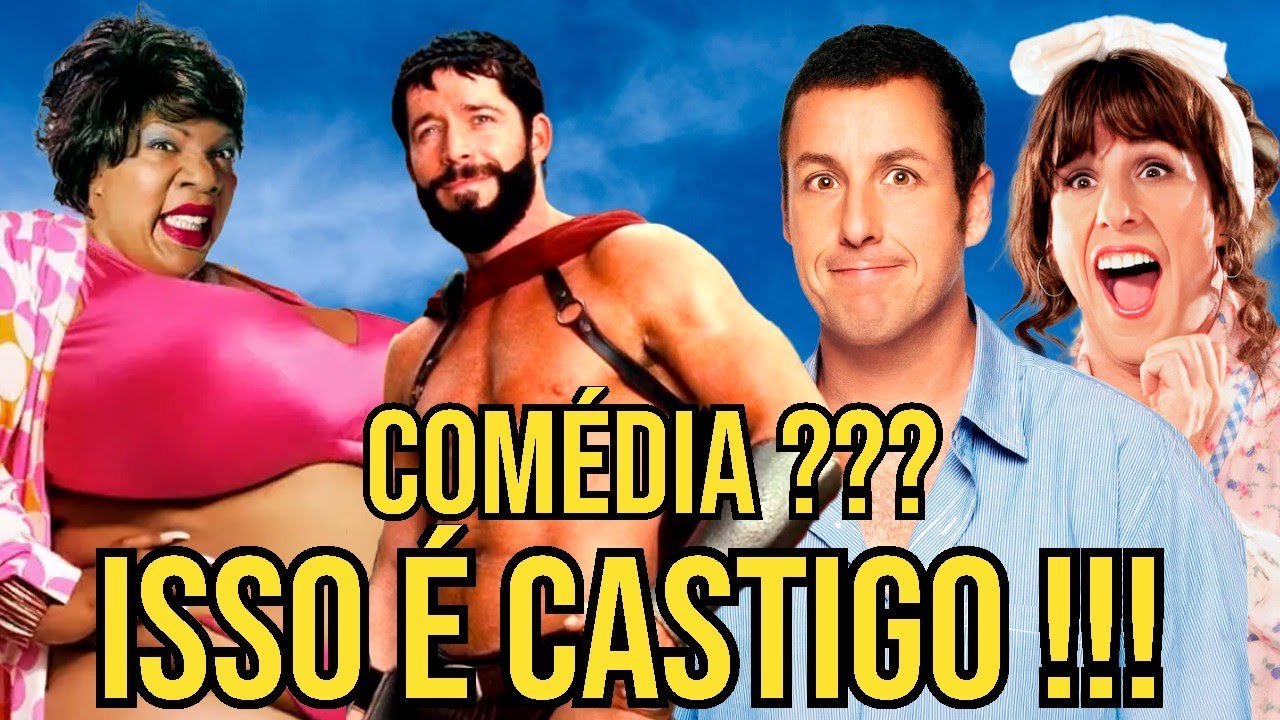 OS 5  PIORES FILMES DE COMÉDIAS DO CINEMA – Mas tem quem dê Risada ... fala sério.