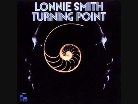 Lonnie Smith - Turning Point