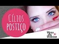 Como Colocar Cílios Postiço - DICAS DA DEDESSA