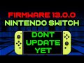 Nintendo just released FW 13.0.0 for the Switch - DONT Update if you use Atmosphere CFW
