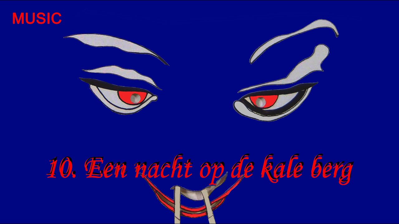 10 Een nacht op de kale berg - YouTube