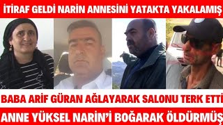 Narin'in Katili Annesi Yatakta Birlikte Olurken Yakaladı Amca ve Anne Aşk NEVZAT BAHTİYAR'IN İTİRAFI