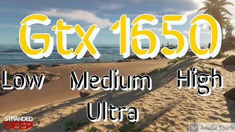 Benchmarking Stranded Deep in all settings on gtx 1650 graphics card