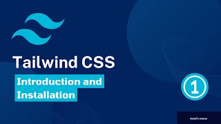 Tailwind CSS Tutorial #1 - Introduction  & Setup